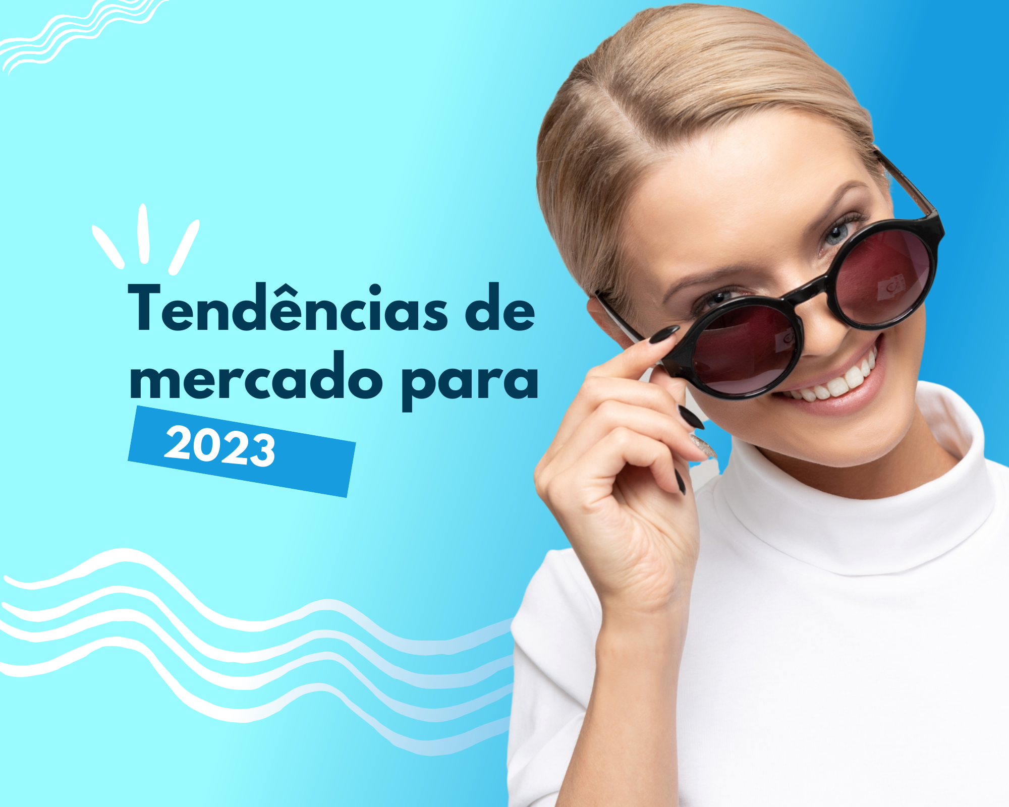 Tendências De Mercado Para 2023 - Sebrae